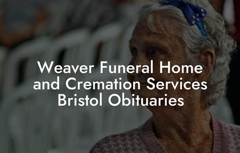 weaver funeral home bristol tn|weaver funeral home current obituaries.